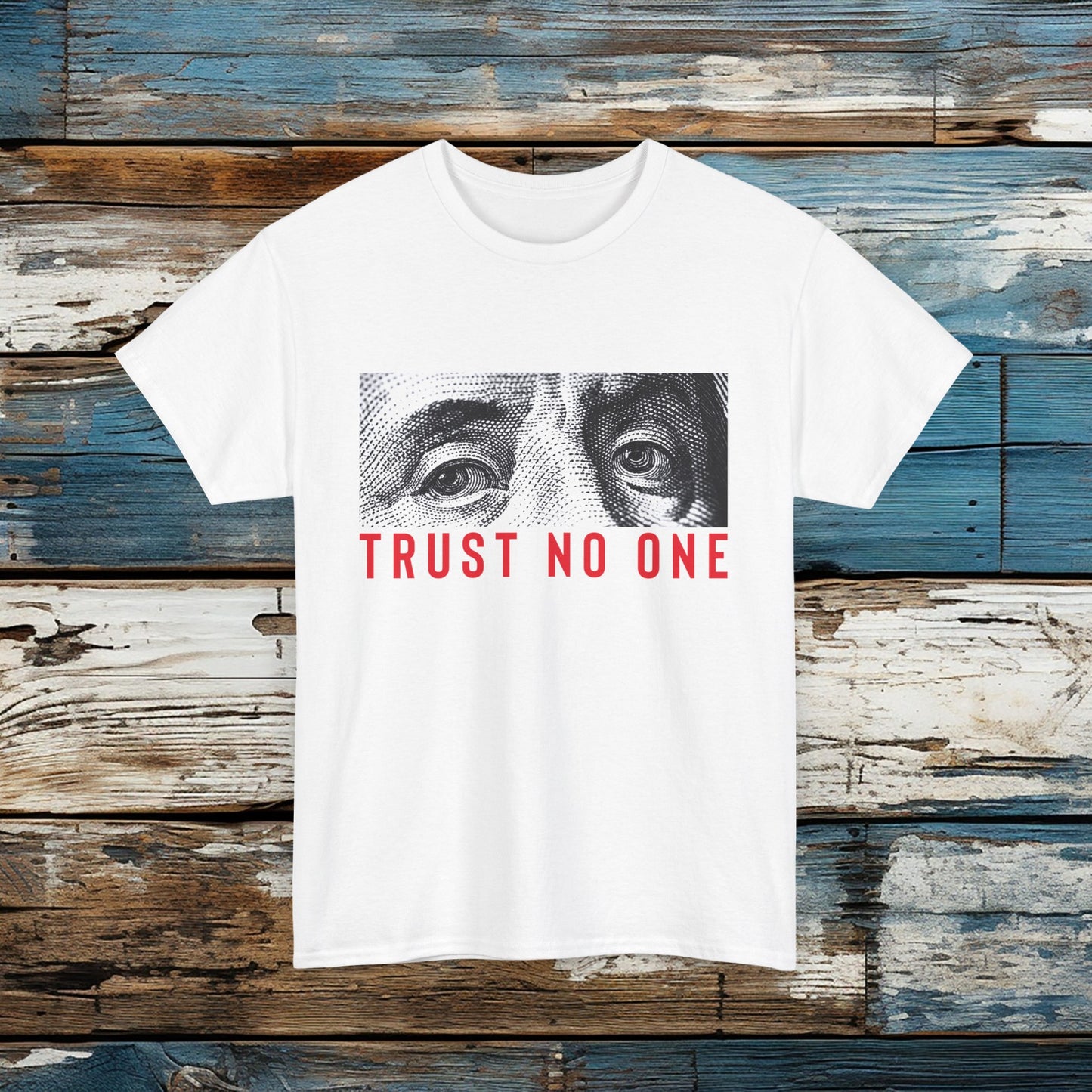Trust No One T Shirt Unisex Heavy Cotton Tee