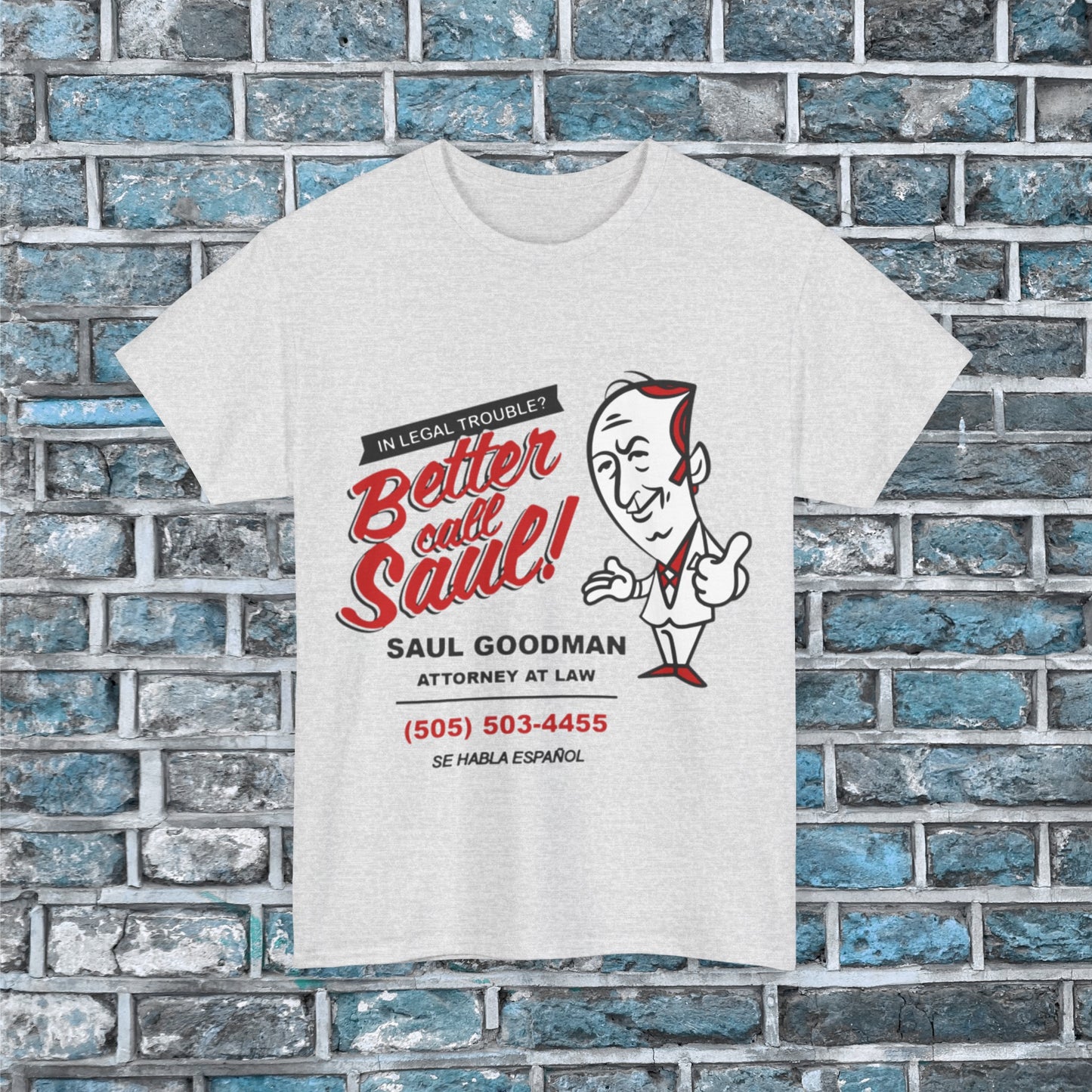 Better Call Saul In Legal Trouble Call a Lawyer Saul Goodman Vintage Unisex Heavy Cotton Tee