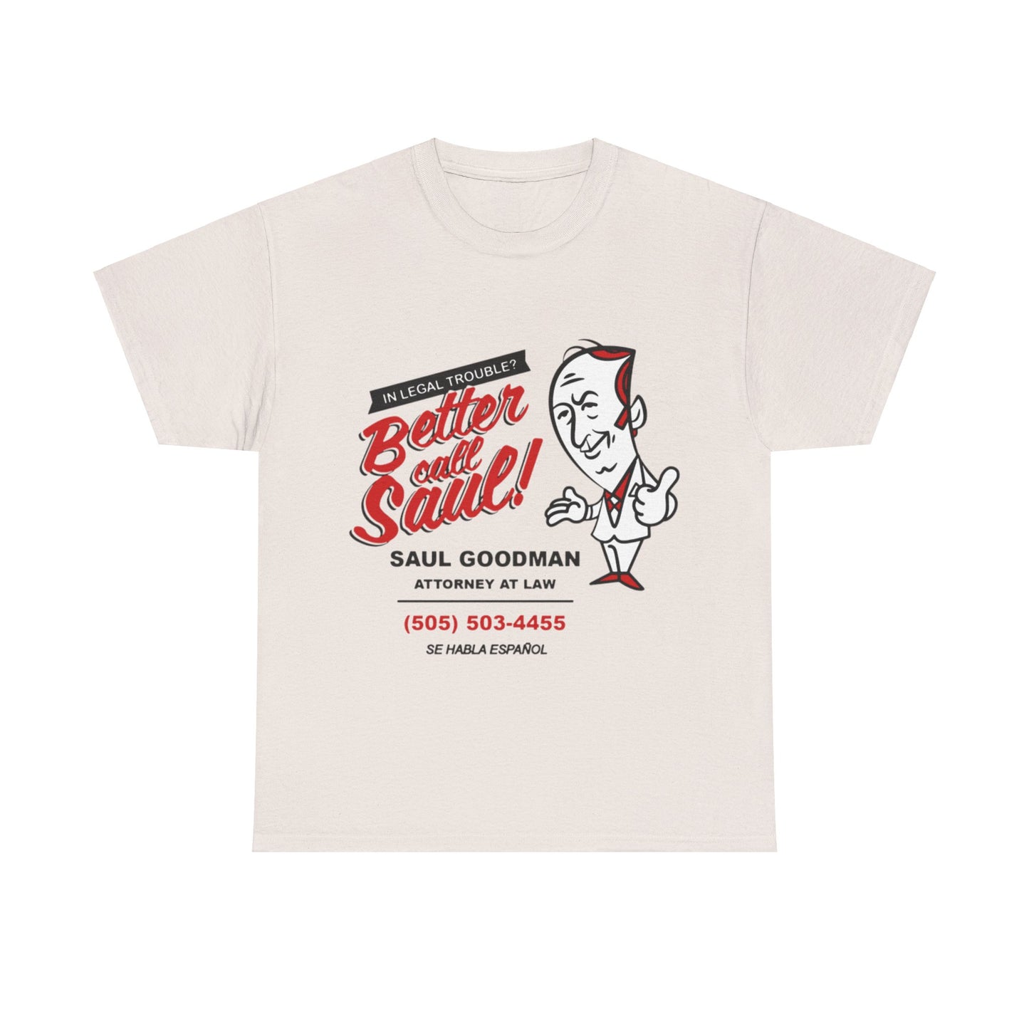 Better Call Saul In Legal Trouble Call a Lawyer Saul Goodman Vintage Unisex Heavy Cotton Tee