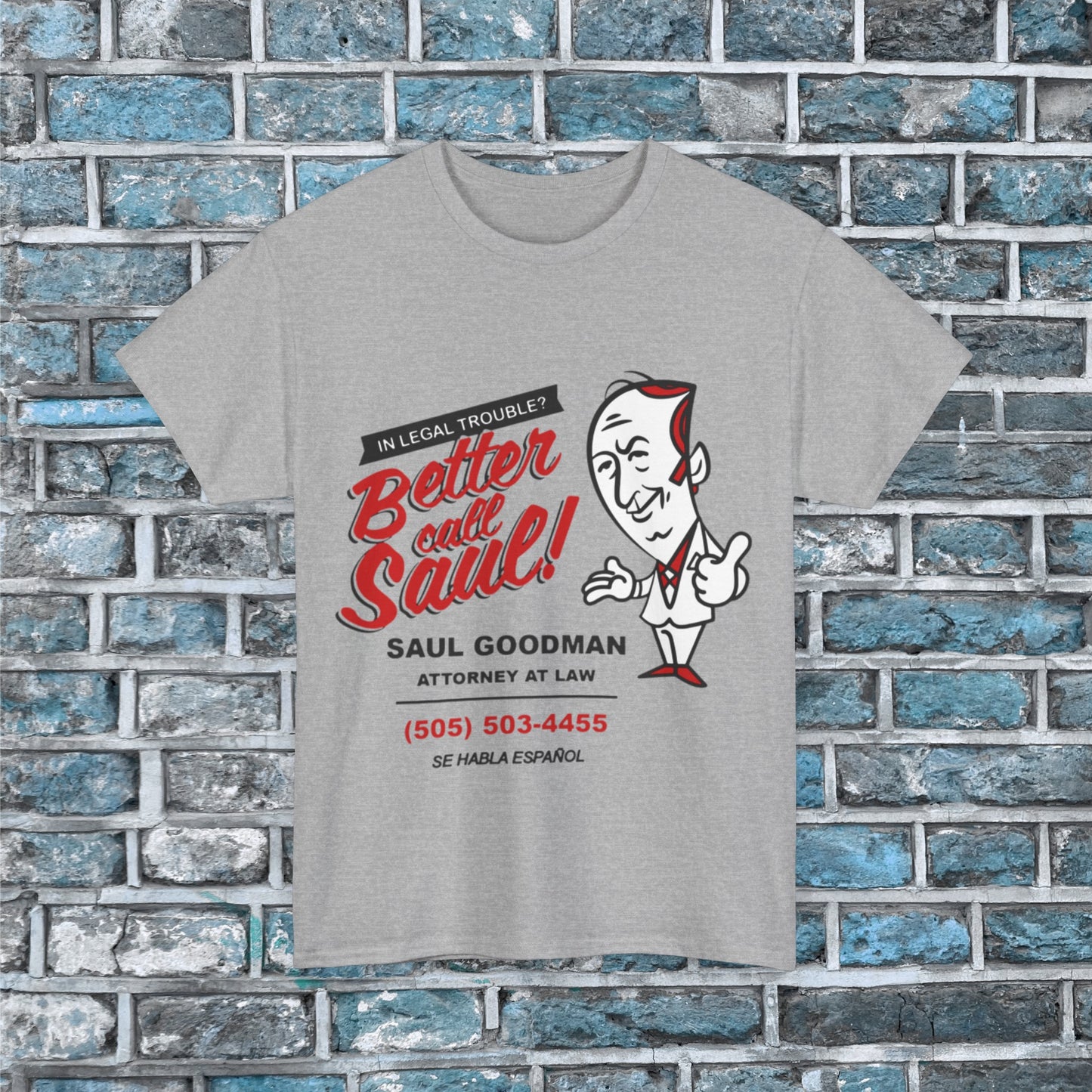 Better Call Saul In Legal Trouble Call a Lawyer Saul Goodman Vintage Unisex Heavy Cotton Tee