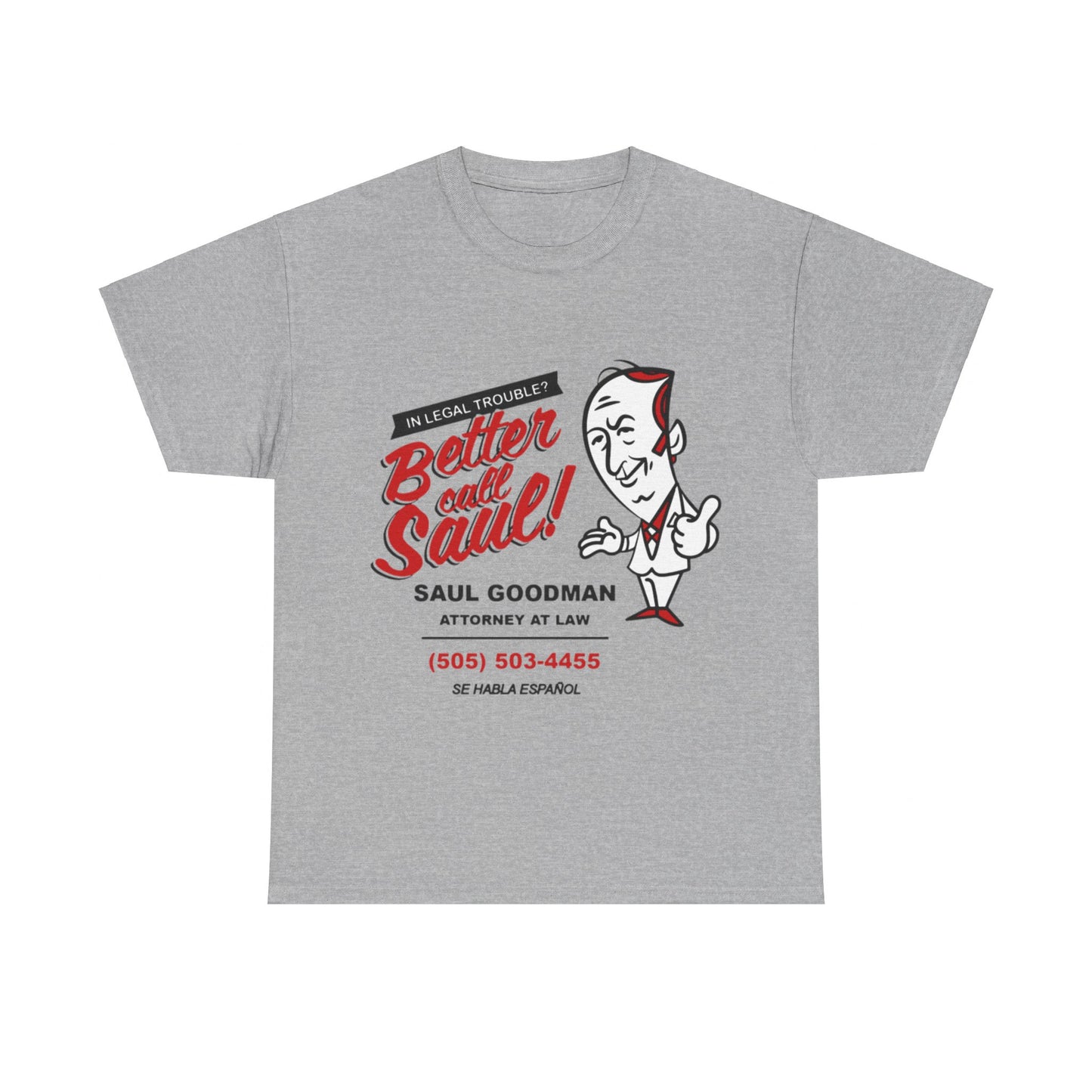 Better Call Saul In Legal Trouble Call a Lawyer Saul Goodman Vintage Unisex Heavy Cotton Tee