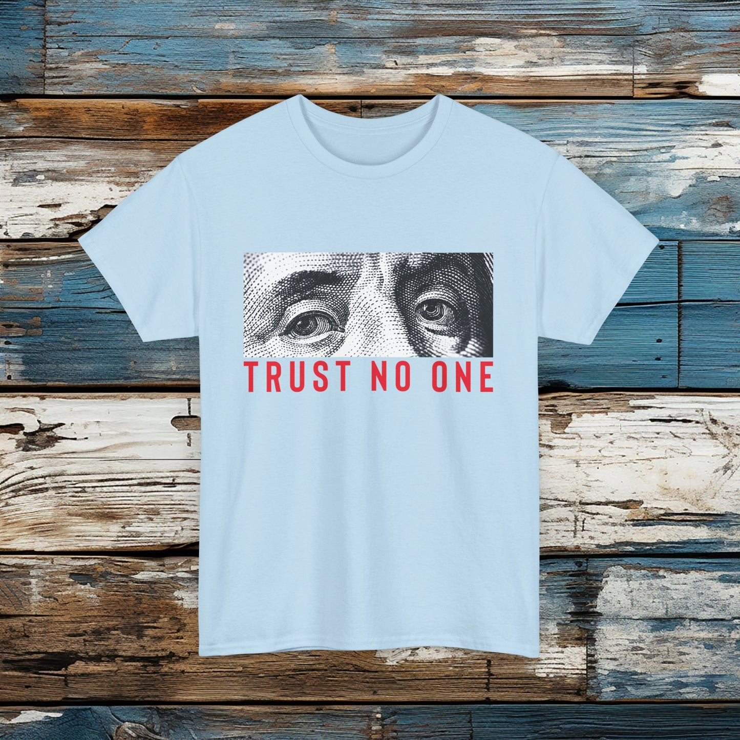 Trust No One T Shirt Unisex Heavy Cotton Tee