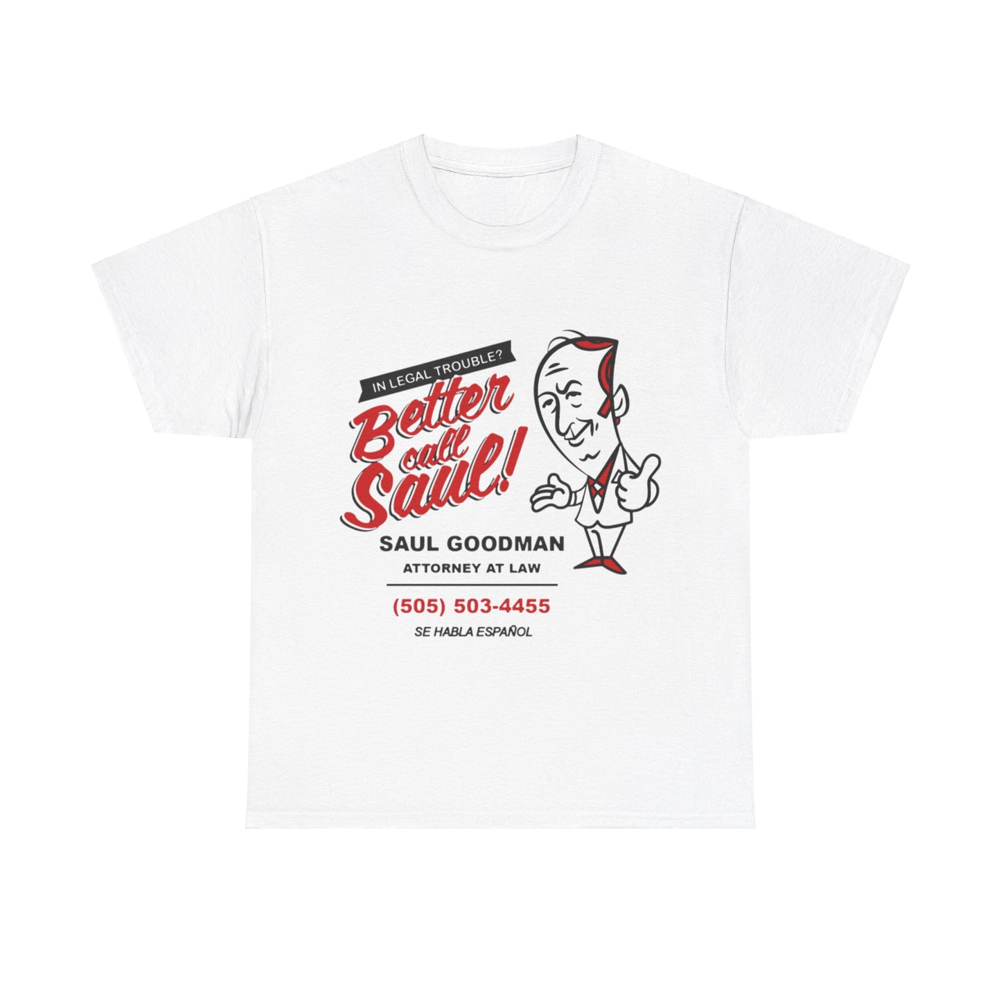 Better Call Saul In Legal Trouble Call a Lawyer Saul Goodman Vintage Unisex Heavy Cotton Tee