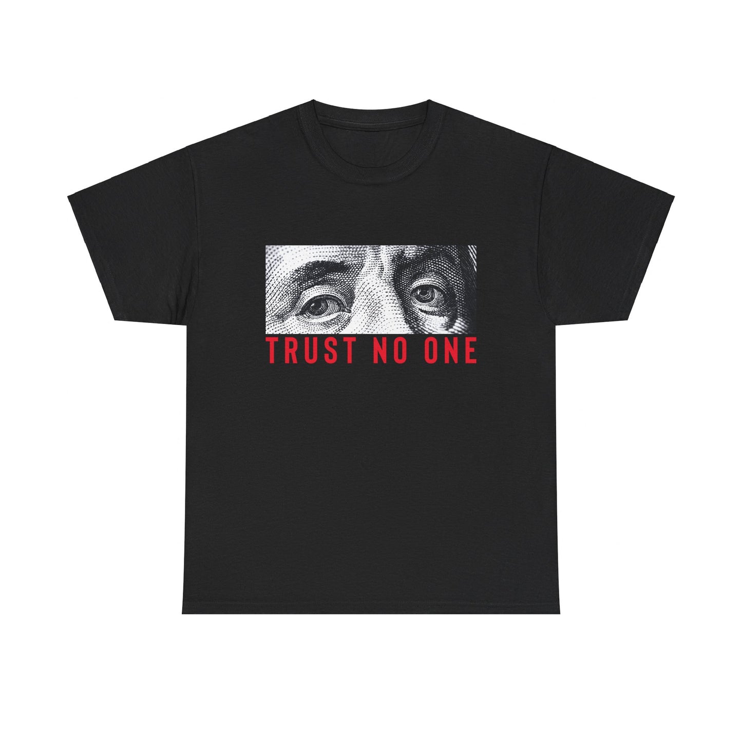 Trust No One T Shirt Unisex Heavy Cotton Tee