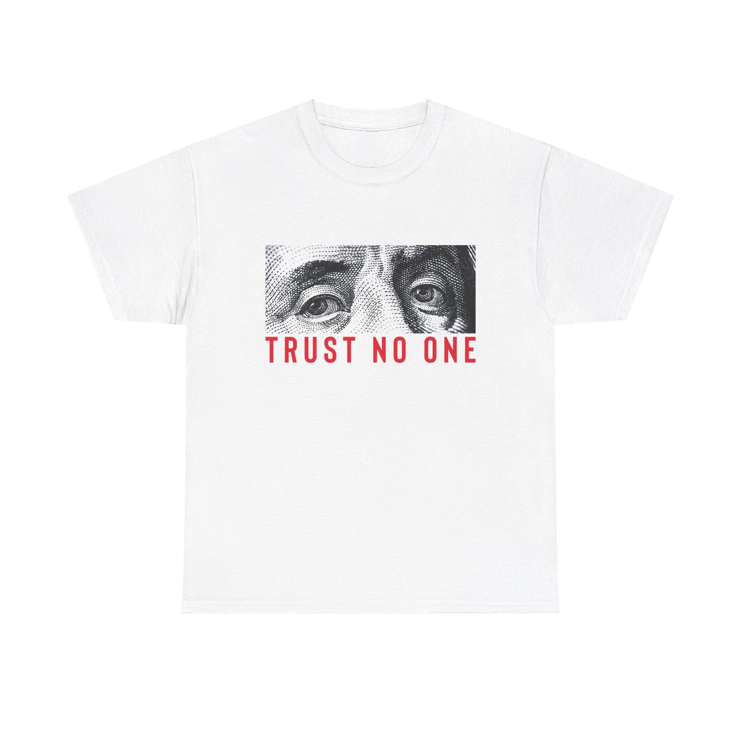Trust No One T Shirt Unisex Heavy Cotton Tee