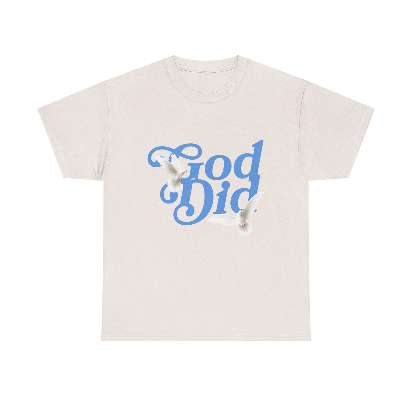 God Did T shirt Spiritual Motivation T Shirt For Him Her Unisex Heavy Cotton Tee