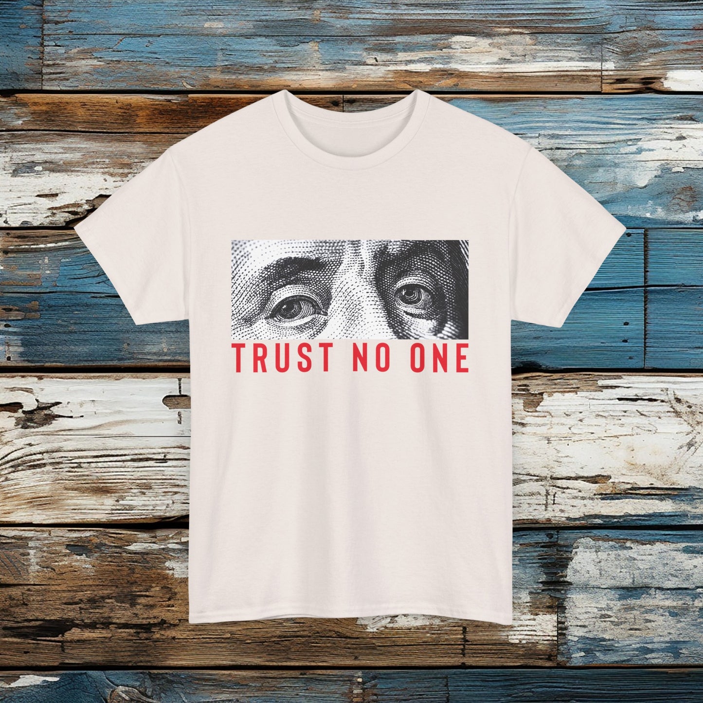 Trust No One T Shirt Unisex Heavy Cotton Tee