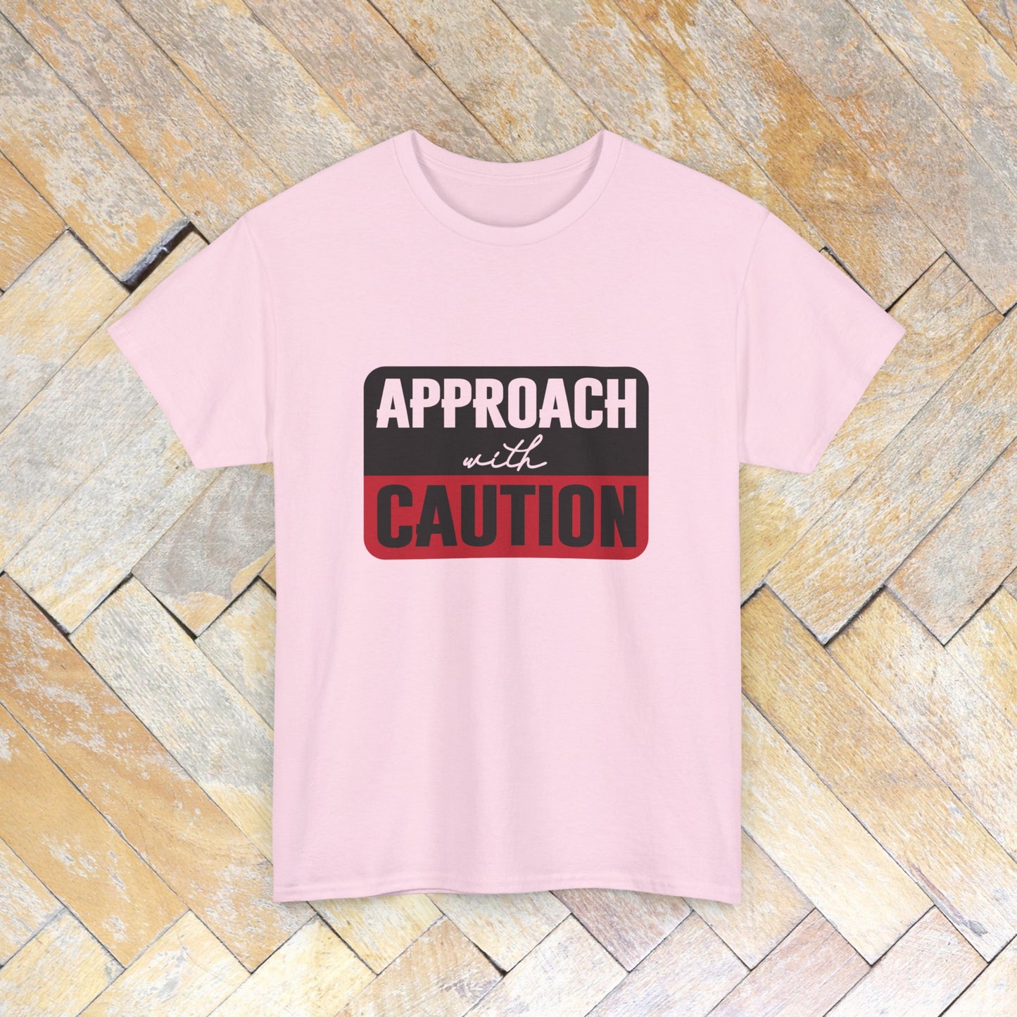 Approach with caution : Womens Cotton Tee Tshirt