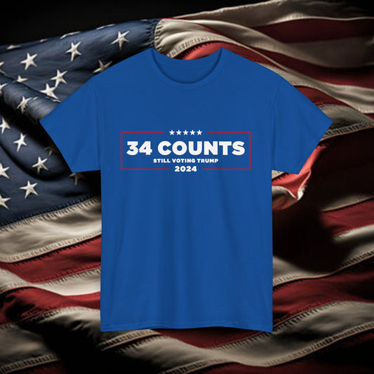 34 Counts Still Voting For Donald Trump Shirt, Trump Conviction Shirt, Guilty On All Counts Shirt Maga