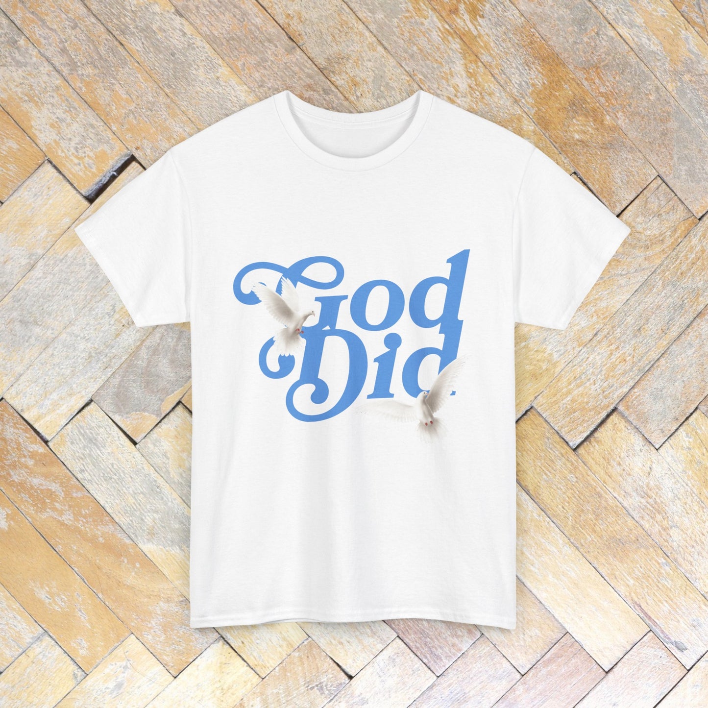 God Did T shirt Spiritual Motivation T Shirt For Him Her Unisex Heavy Cotton Tee