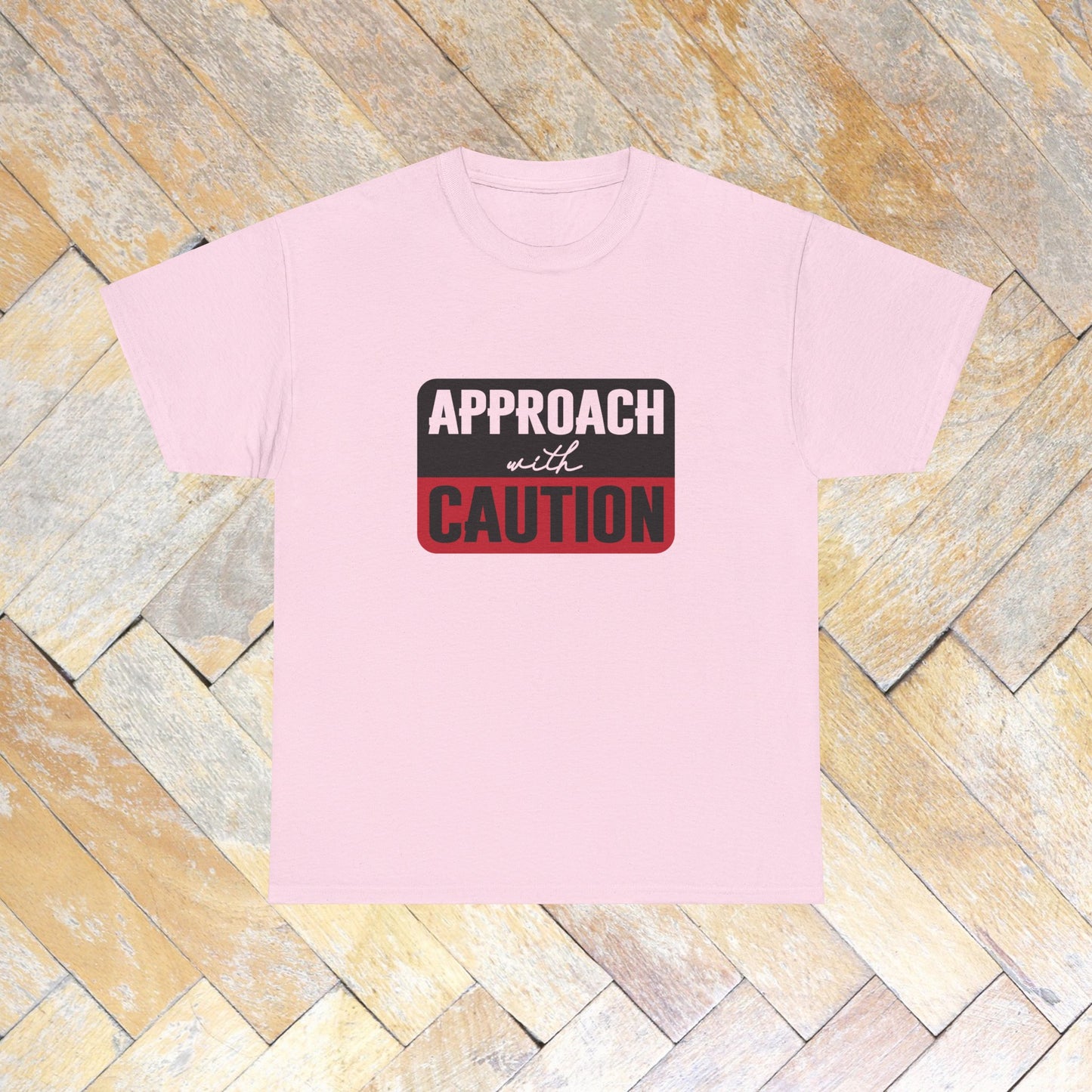 Approach with caution : Womens Cotton Tee Tshirt