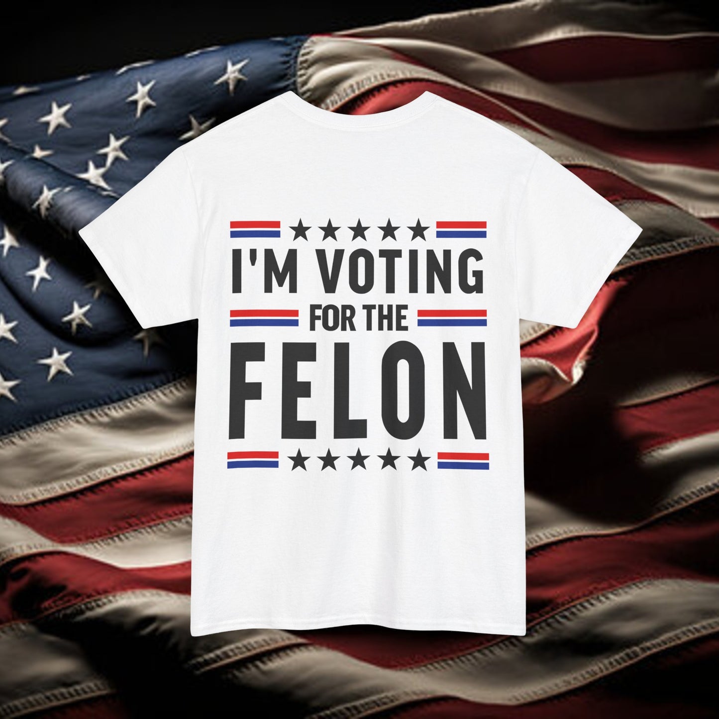 I'm Voting For The Felon Shirt Trump for President 2024 Tee shirt Trump Nation Mugshot 47 Tshirt Republican Women Men Merica Tshirt America