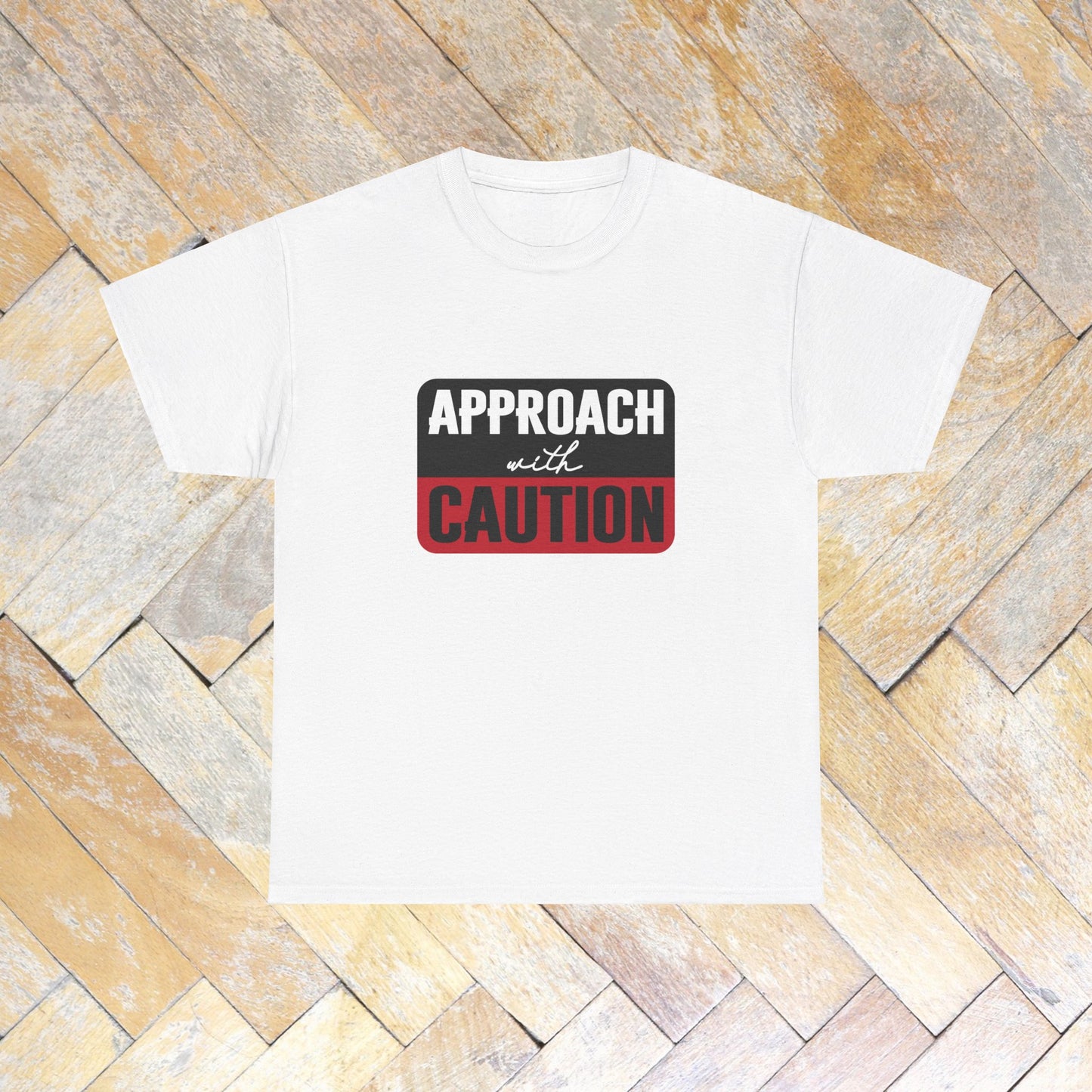 Approach with caution : Womens Cotton Tee Tshirt