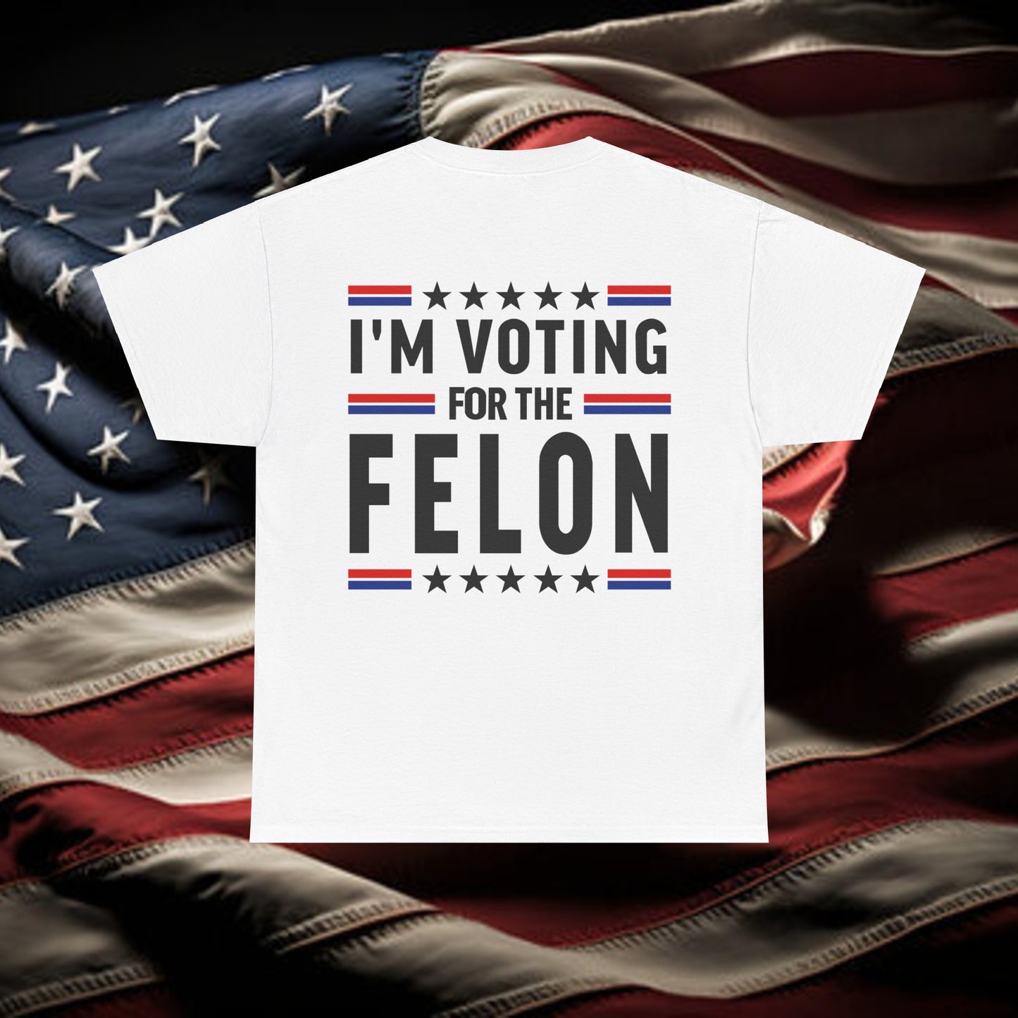 I'm Voting For The Felon Shirt Trump for President 2024 Tee shirt Trump Nation Mugshot 47 Tshirt Republican Women Men Merica Tshirt America