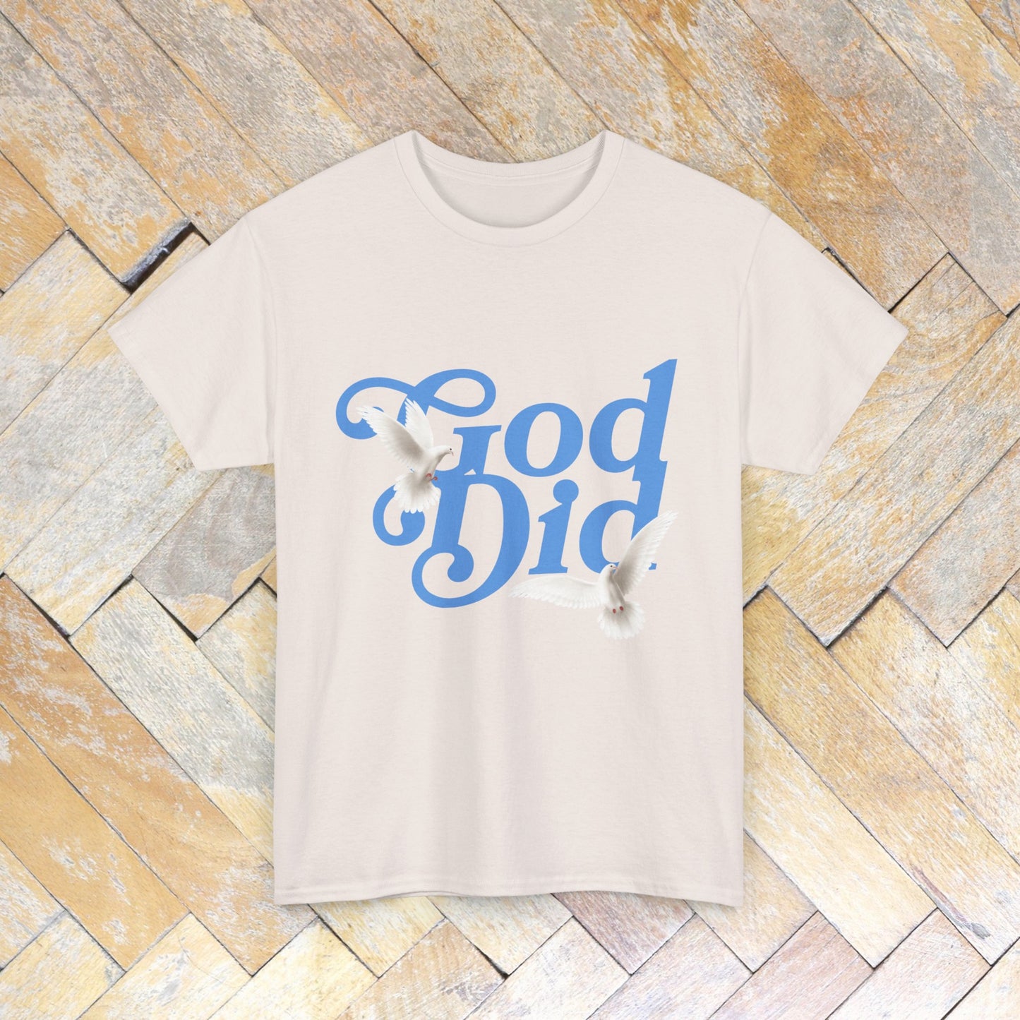 God Did T shirt Spiritual Motivation T Shirt For Him Her Unisex Heavy Cotton Tee