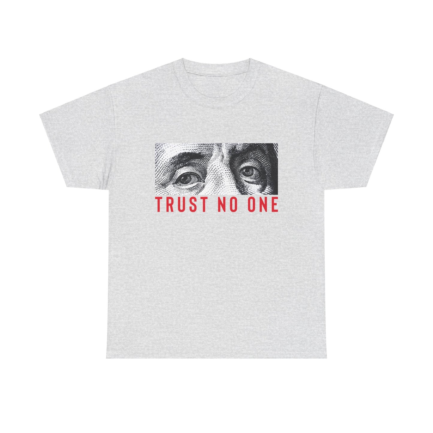 Trust No One T Shirt Unisex Heavy Cotton Tee