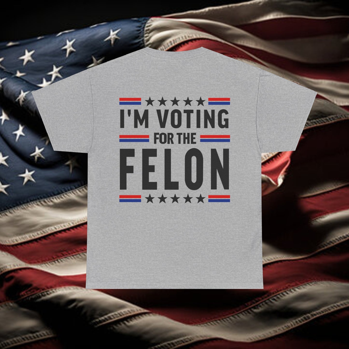 I'm Voting For The Felon Shirt Trump for President 2024 Tee shirt Trump Nation Mugshot 47 Tshirt Republican Women Men Merica Tshirt America